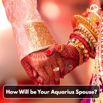 How Will be Your Aquarius Spouse?