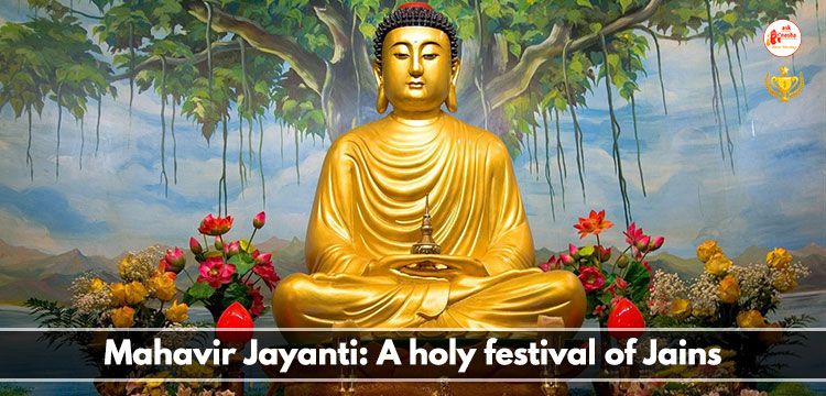Mahavir Jayanti: A holy festival of Jains