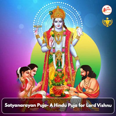 Satyanarayan Puja- A Hindu Puja for Lord Vishnu