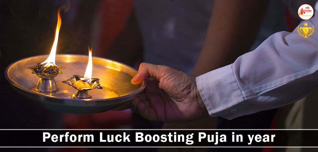 Perform Luck Boosting Puja in year 2018