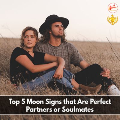 Top 5 Moon Signs that Are Perfect Partners or Soul Mates