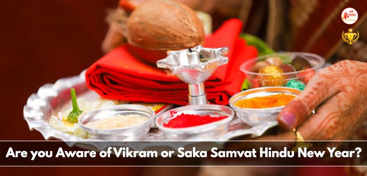 English/Gregorian or Chinese New Year we all know, Are you aware of Vikram or Saka Samvat Hindu New year?