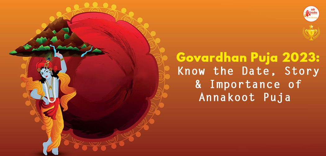Govardhan Puja 2023: Know the Date, Story and Importance of Annakoot Puja 
