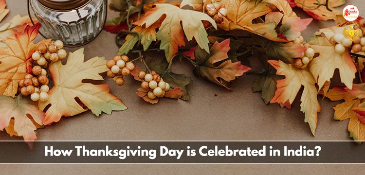 How Thanksgiving Day is Celebrated in India?