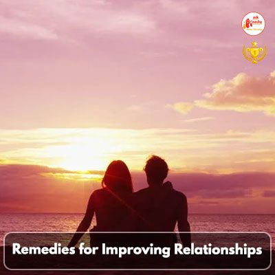 Remedies for Improving Relationships
