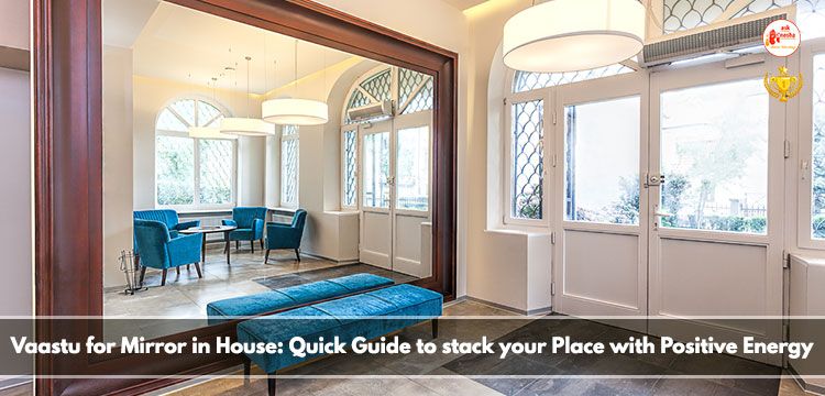 Vaastu for Mirror in house: Quick guide to stack your place with Positive Energy
