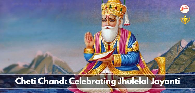 Cheti Chand: Celebrating Jhulelal Jayanti