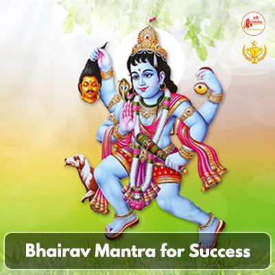 Bhairav Mantra for Success