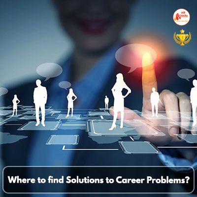 Where to find solutions to Career problems?