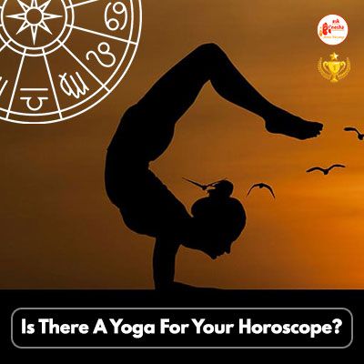 Is There A Yoga For Your Horoscope? (Yogascopes)