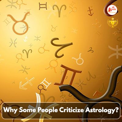 Why some people criticize astrology?