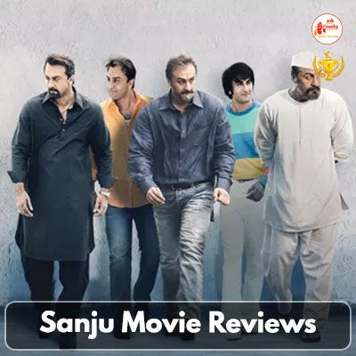 Sanju Movie Reviews