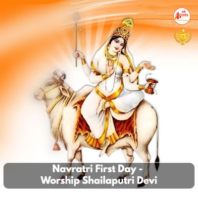 Navratri First Day - Worship Shailaputri Devi
