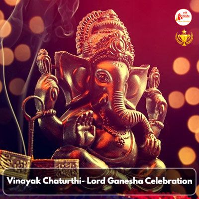 Vinayak Chaturthi- Lord Ganesha Celebration