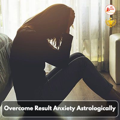 Overcome Result Anxiety Astrologically - Askganesha