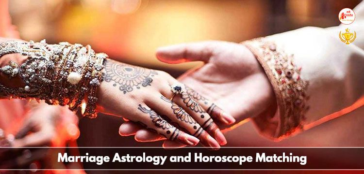 Marriage Astrology and Horoscope Matching