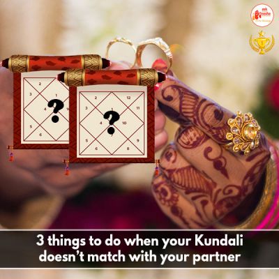 3 Things to do when your Kundali doesn't Match with Your Partner