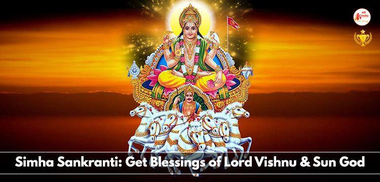 Simha Sankranti: Get Blessings of Lord Vishnu & Sun God