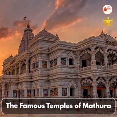 The Famous Temples of Mathura