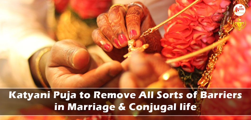 Katyayani Puja to Remove All Sorts of Barriers in Marriage and Conjugal life