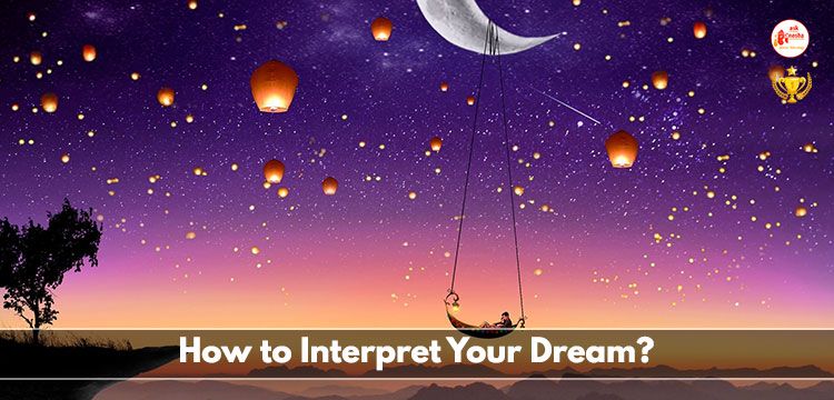 How to Interpret Your Dream?