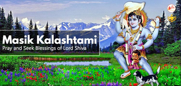 Masik Kalashtami: Pray and Seek Blessings of Lord Shiva