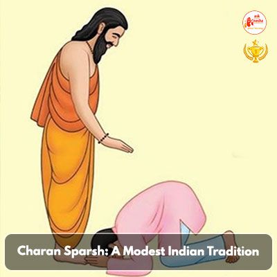Charan Sparsh: A modest Indian tradition