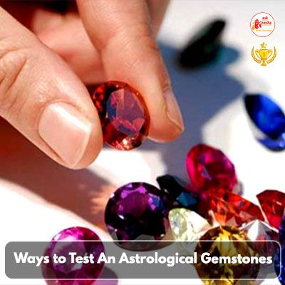 Ways to Test An Astrological Gemstones
