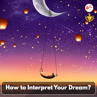 How to Interpret Your Dream?
