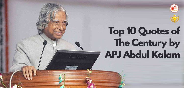 Top 10 Quotes of The Century by APJ Abdul Kalam