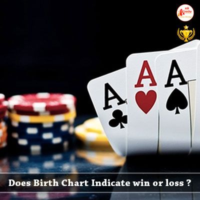 Does your birth chart indicate win or loss in Lottery/Betting or Gamble
