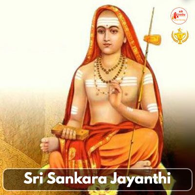 23rd April:Sri Sankara Jayanthi