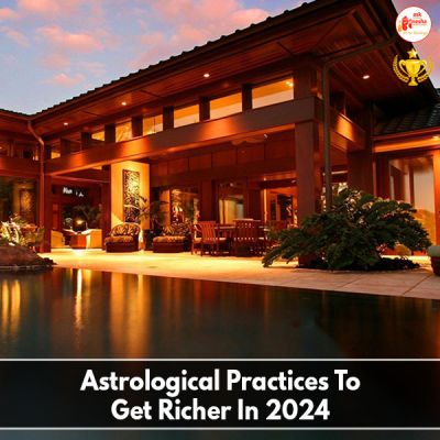 Astrological Practices To Get Richer In 2024