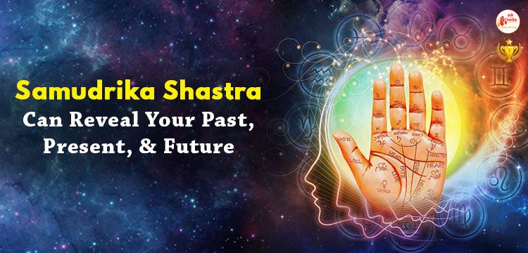 Samudrika Shastra can reveal your Past, Present, and Future