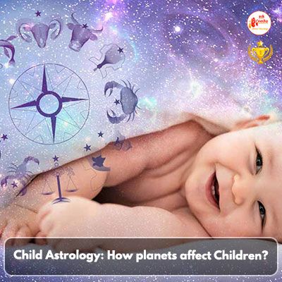 Child Astrology: How planets affect Children?