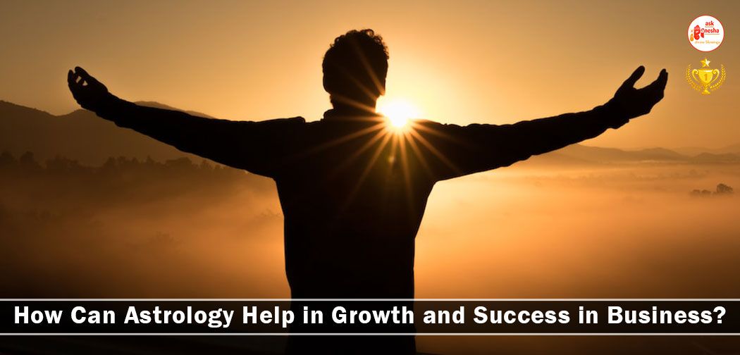 How Can Astrology help in Growth and Success in Business?