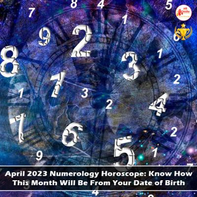 April 2023 Numerology Horoscope Know How This Month Will Be From