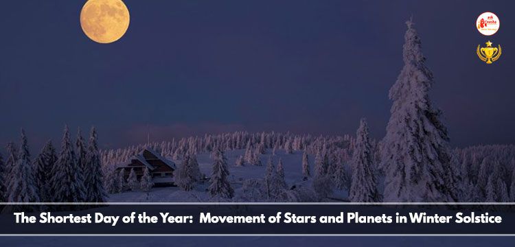 The shortest day of the year: Movement of stars and planets in winter solstice 