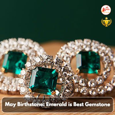 May Birthstone: Emerald is Best Gemstone