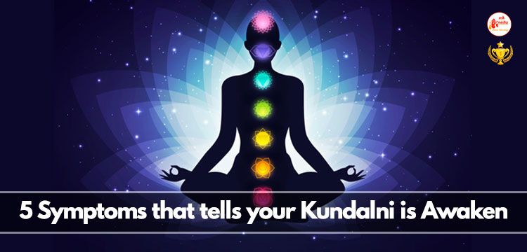 5 Symptoms that tells your Kundalni is Awaken