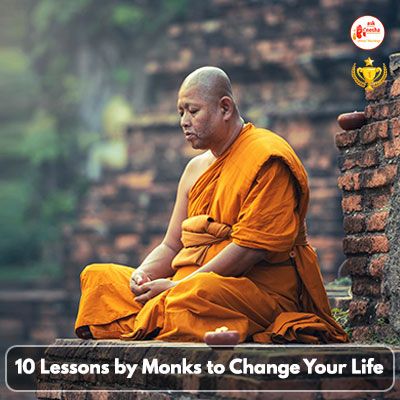 10 Lessons by Monks to Change Your Life