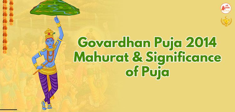 Govardhan Puja 2014: Mahurat and Significance of Puja
