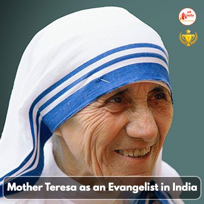 Mother Teresa as an Evangelist in India