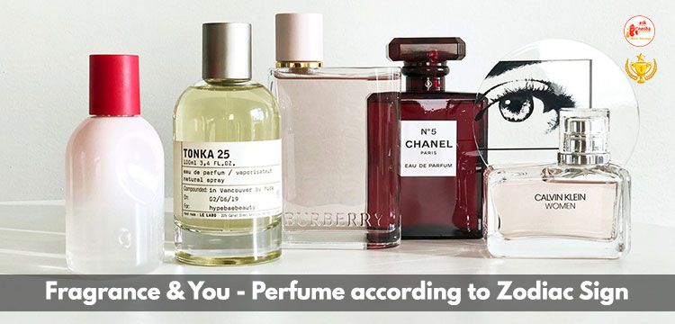Fragrance and You - Perfume according to Zodiac Sign