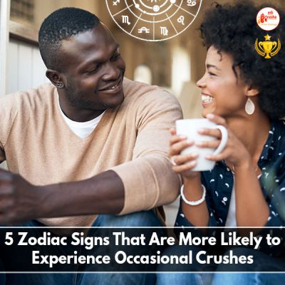 5 Zodiac Signs That Are More Likely to Experience Occasional Crushes