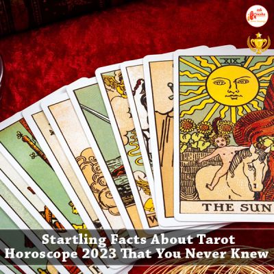 Startling Facts about Tarot Horoscope 2023 That You Never Knew 
