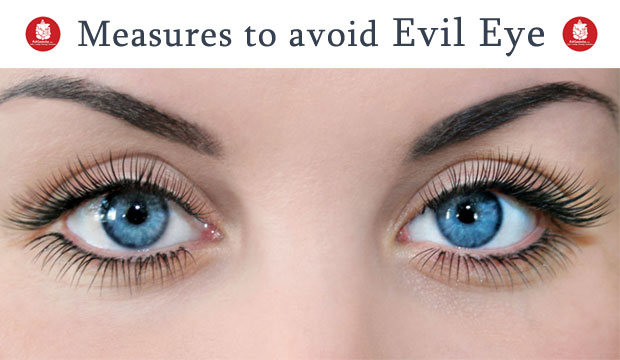 Measures To Avoid Evil Eye