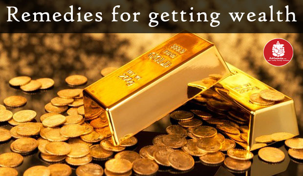 Remedies For Getting Wealth