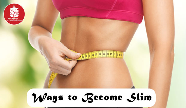 Remedies To Become Slim