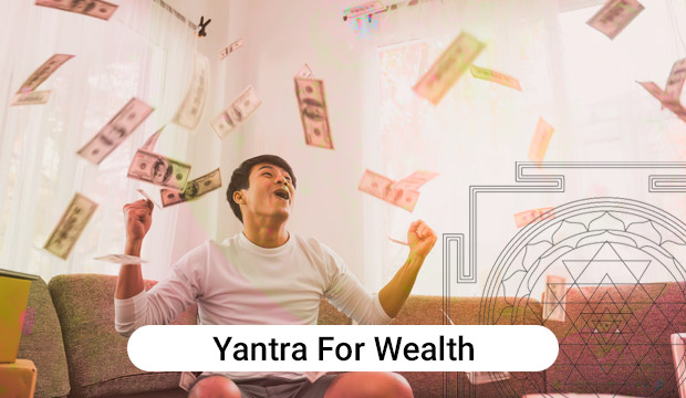 Yantras For Wealth